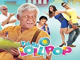 Yeh Hai Lollipop (2016)