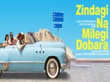 Zindagi Na Milegi Dobara