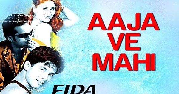 Aaja Mahi Aaja Mahi Aa Soniya Ve