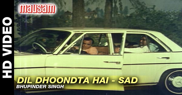 Dil Dhundta Hai Phir Wahi Fursat Ke Raat Din Dil Dhundhta Hai Fir Wahi Fursat Ke Raat Din (Sad) - दिल ढूंढता है फिर