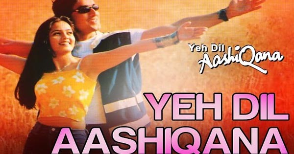 Ye Dil Aashiqana - ये दिल आशिक़ाना